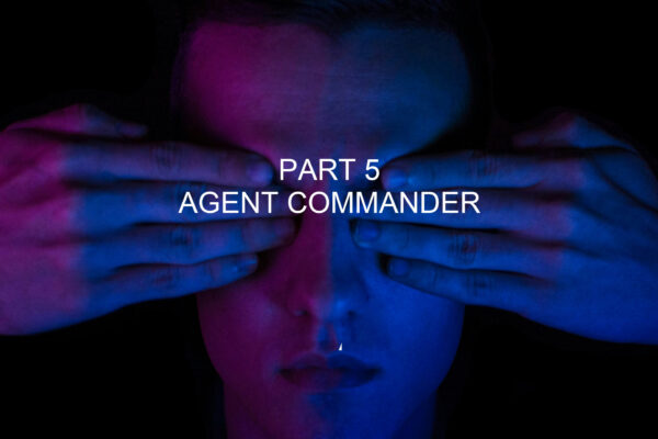 The Blind Spot – Part 5 (Agent Commander)